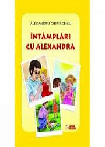 Intamplari cu Alexandra - Alexandru Chiriacescu