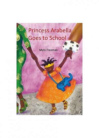 Princess Arabella Goes to School