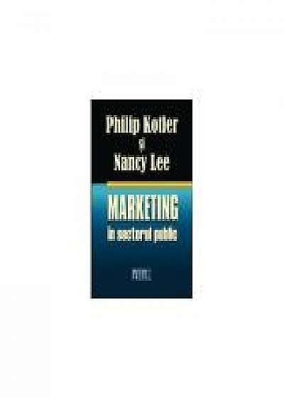 Marketing in sectorul public - Philip Kotler, Nancy Lee
