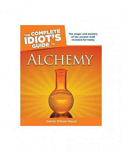 Coperta cărții The Complete Idiot's Guide to Alchemy