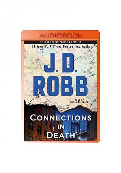 Connections in Death: An Eve Dallas Novel (in Death, Book 48)