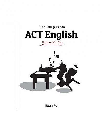 The College Panda's ACT English: Hardcore ACT Prep