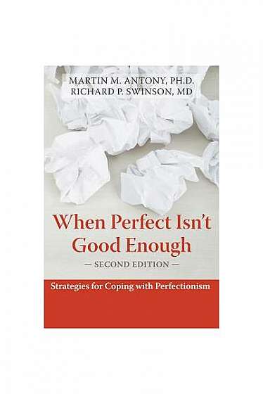 Coperta cărții When Perfect Isn't Good Enough: Strategies for Coping with Perfectionism