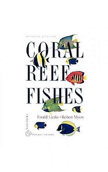 Coral Reef Fishes: Indo-Pacific and Caribbean