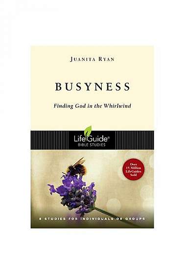 Busyness: Finding God in the Whirlwind