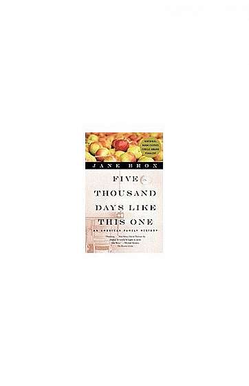 Five Thousand Days Like This One: An American Family History