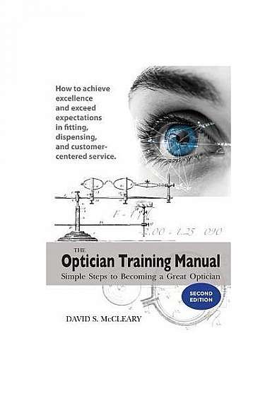 The Optician Training Manual 2nd Edition