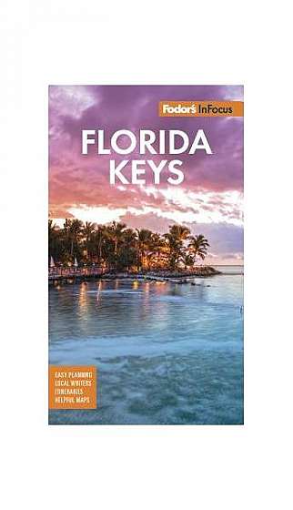 Fodor's in Focus Florida Keys: With Key West, Marathon & Key Largo