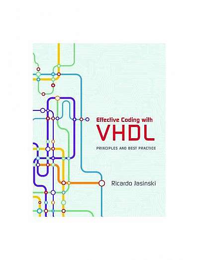 Effective Coding with VHDL: Principles and Best Practice