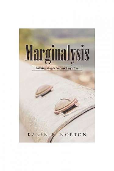 Coperta cărții Marginalysis: Building Margin Into Our Busy Lives