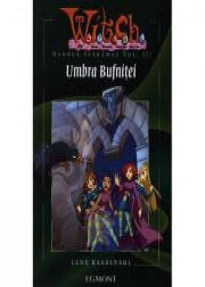 Coperta cărții Witch. Umbra bufnitei. Globul sfaramat volumul 3