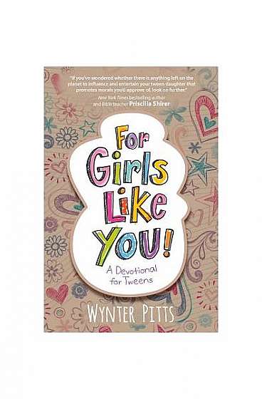 Coperta cărții For Girls Like You: A Devotional for Tweens