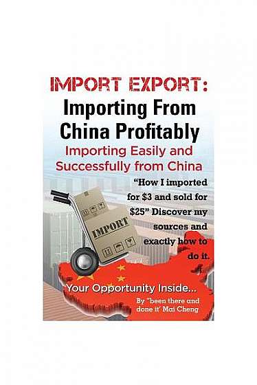 Import Export Importing from China Easily and Successfully