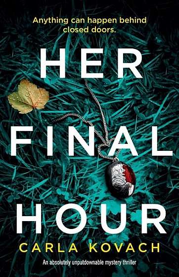 Coperta cărții Her Final Hour: An Absolutely Unputdownable Mystery Thriller