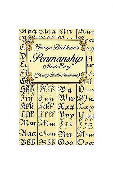 Coperta cărții George Bickham's Penmanship Made Easy (Young Clerks Assistant)