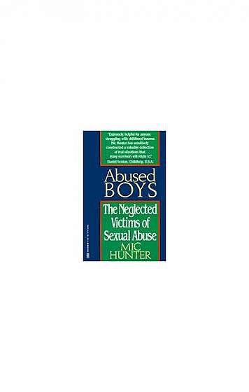Coperta cărții Abused Boys: The Neglected Victims of Sexual Abuse
