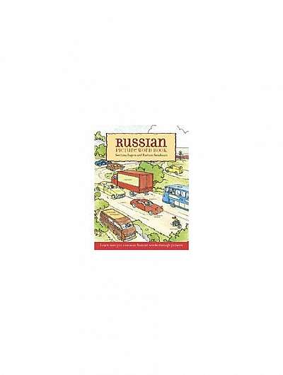 Coperta cărții Russian Picture Word Book: Learn Over 500 Commonly Used Russian Words Through Pictures
