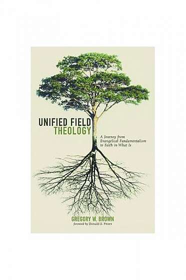 Unified Field Theology