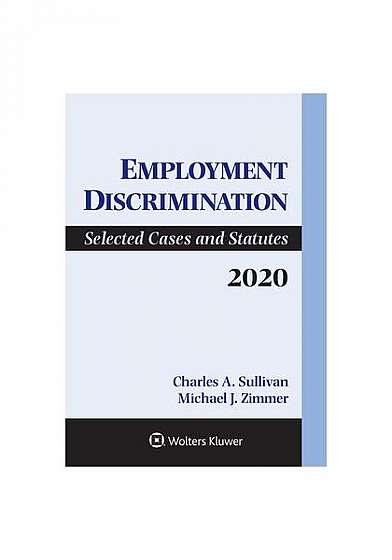 Employment Discrimination: Selected Cases and Statutes, 2018 Supplement