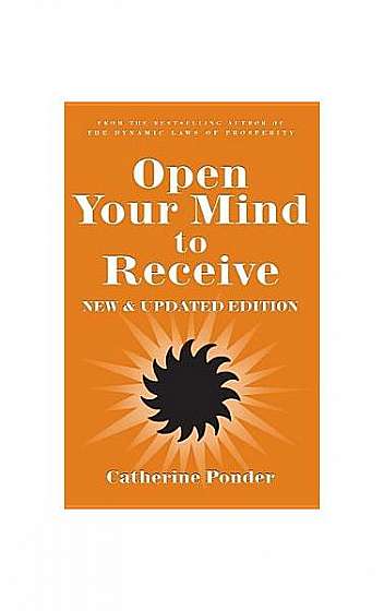 Open Your Mind to Receive: New Edition