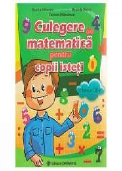 Culegere de matematica pentru copii isteti - Clasa a III-a (Rodica Dinescu)