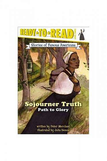 Sojourner Truth: Path to Glory