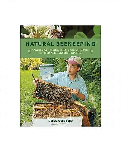 Natural Beekeeping: Organic Approaches to Modern Apiculture