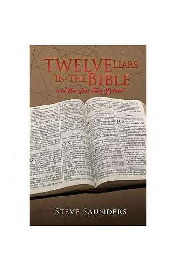 Twelve Liars in the Bible