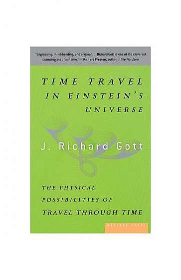 Time Travel in Einstein's Universe: The Physical Possibilities of Travel Through Time