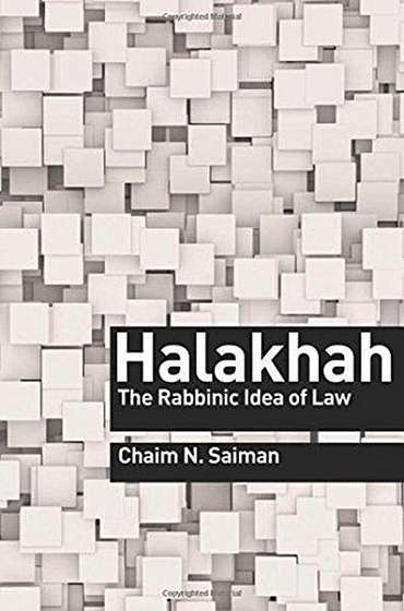 Halakhah: The Rabbinic Idea of Law