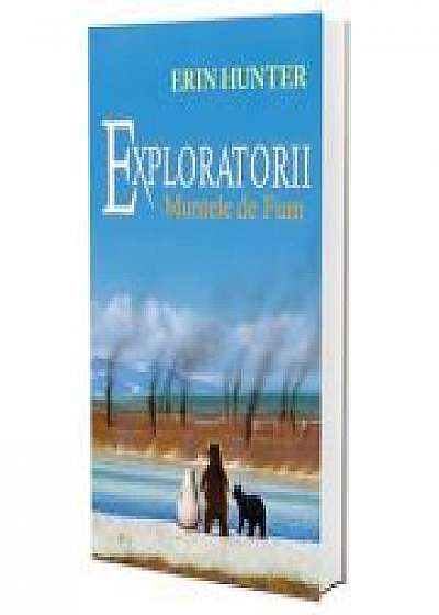 Exploratorii - Muntele de fum, Vol. III - Erin Hunter