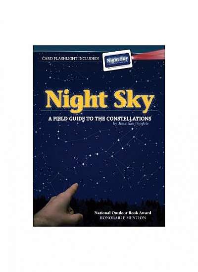 Night Sky: A Field Guide to the Constellations [With Card Flashlight]