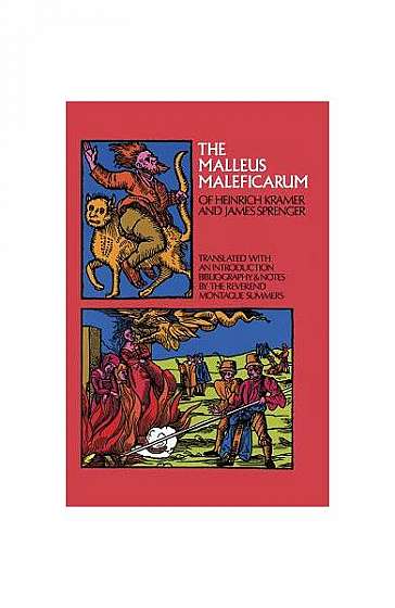 The Malleus Maleficarum of Heinrich Kramer and James Sprenger Malleus Maleficarum of Heinrich Kramer and James Sprenger