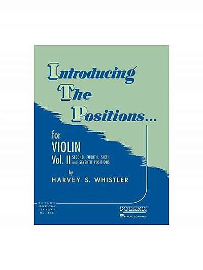 Introducing the Positions... for Violin, Vol. II: Second, Fourth, Sixth and Seventh Positions