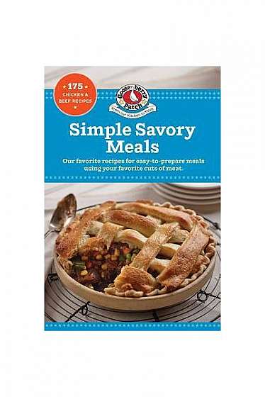 Simple Savory Meals: 175 Chicken & Beef Recipes