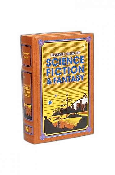 Classic Tales of Science Fiction & Fantasy