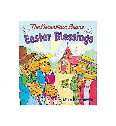 The Berenstain Bears Easter Blessings