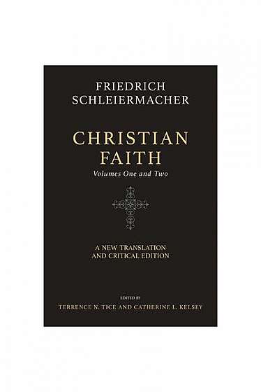 Christian Faith (Two-Volume Set): A New Translation and Critical Edition