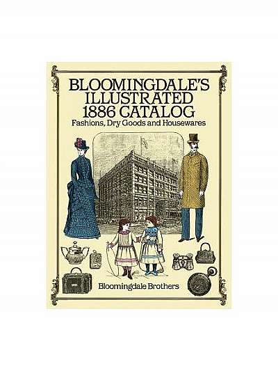 Coperta cărții Bloomingdale's Illustrated 1886 Catalog