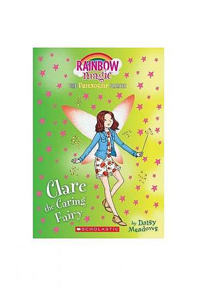 Clare the Caring Fairy (Friendship Fairies #4)