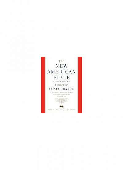 New American Bible revised edition concise concordance