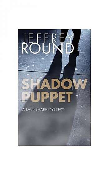 Shadow Puppet: A Dan Sharp Mystery