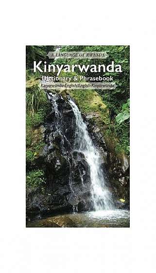 Kinyarwanda-English/English-Kinyarwanda Dictionary & Phrasebook