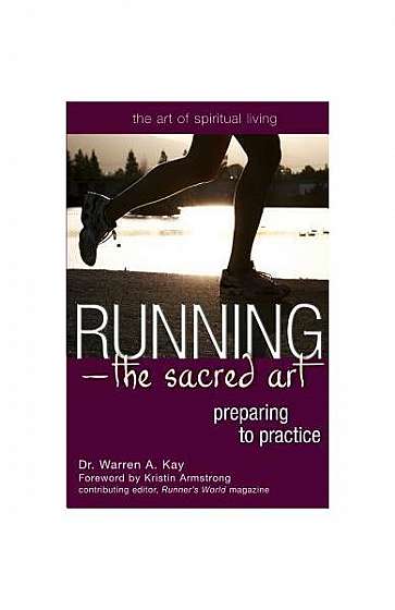 Coperta cărții Running - The Sacred Art: Preparing to Practice