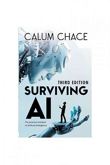 Surviving AI: The Promise and Peril of Artificial Intelligence
