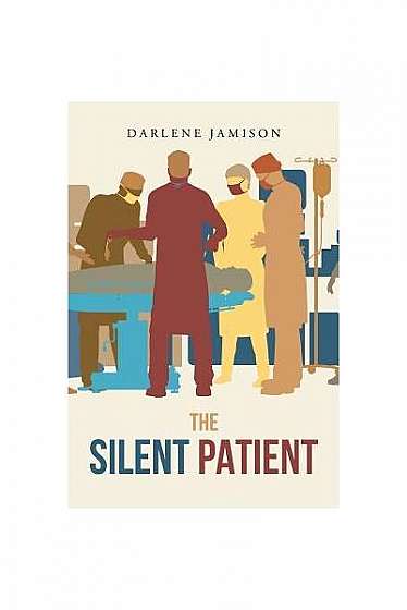 The Silent Patient: A True Story
