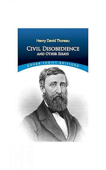 Civil Disobedience, and Other Essays