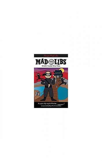 Ninjas Mad Libs