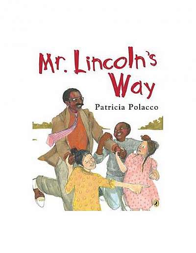 Mr. Lincoln's Way