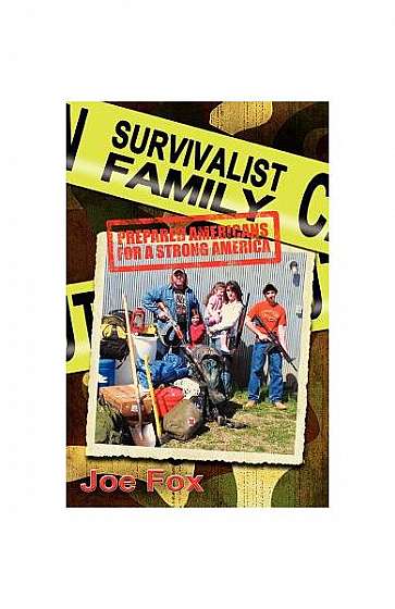 Coperta cărții Survivalist Family Prepared Americans for a Strong America